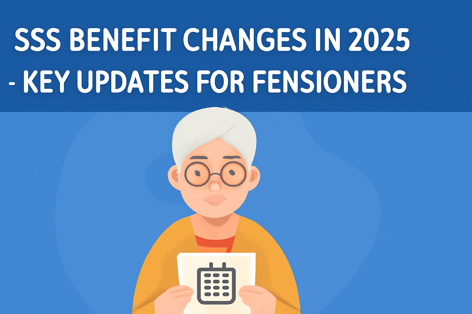 SSS Benefit Changes in 2025- Key Updates for Pensioners